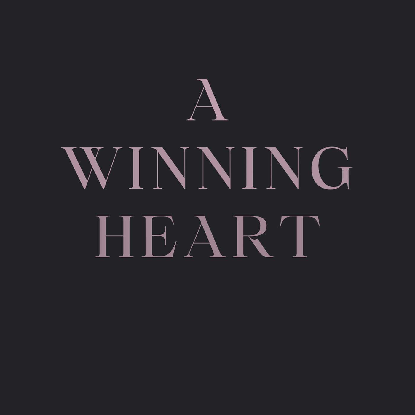 A Winning Heart