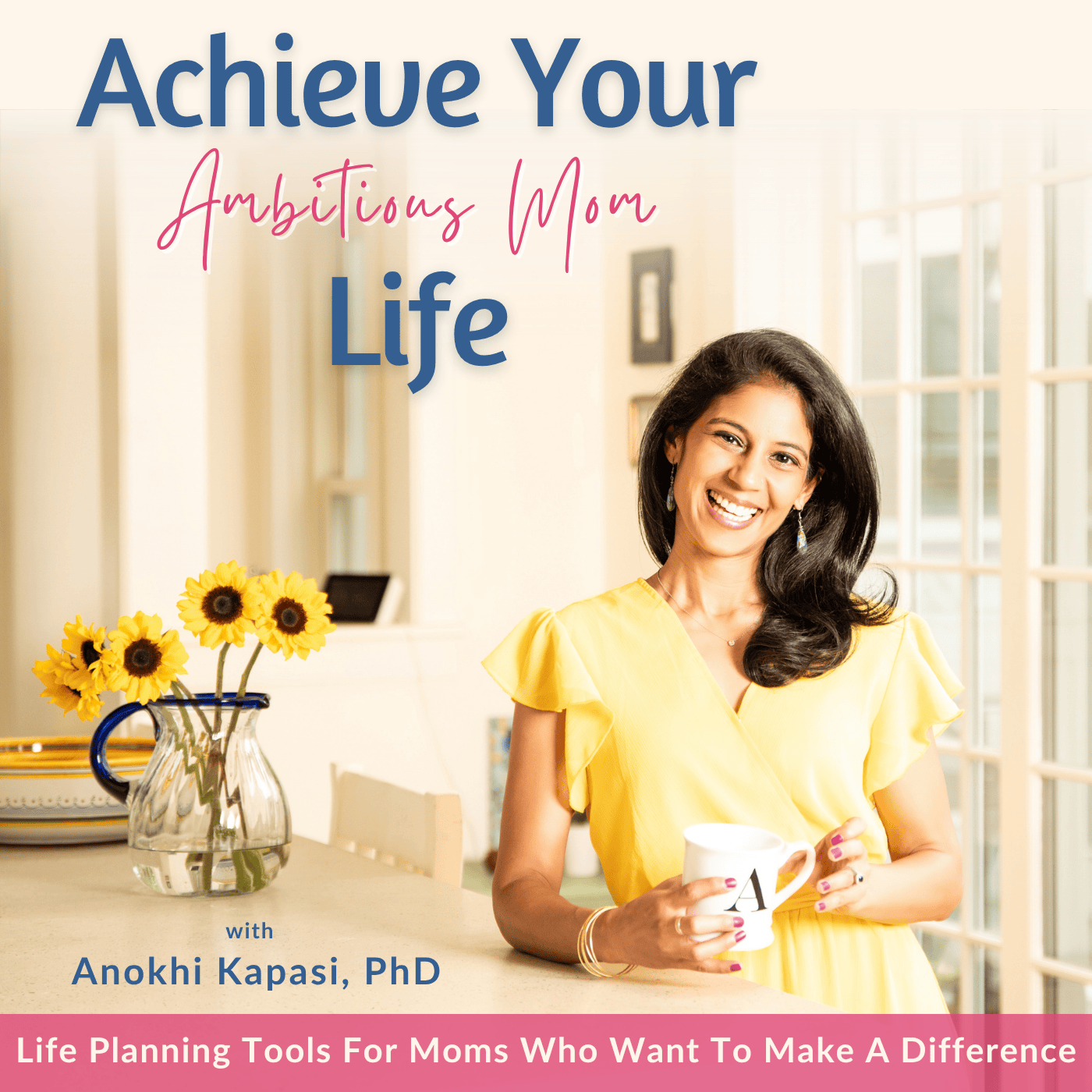 Achieve Your Ambitious Mom Life | Self-Discovery, Purpose, Goal Setting, Personal Growth, Career Planning, Manage Time, Prioritize