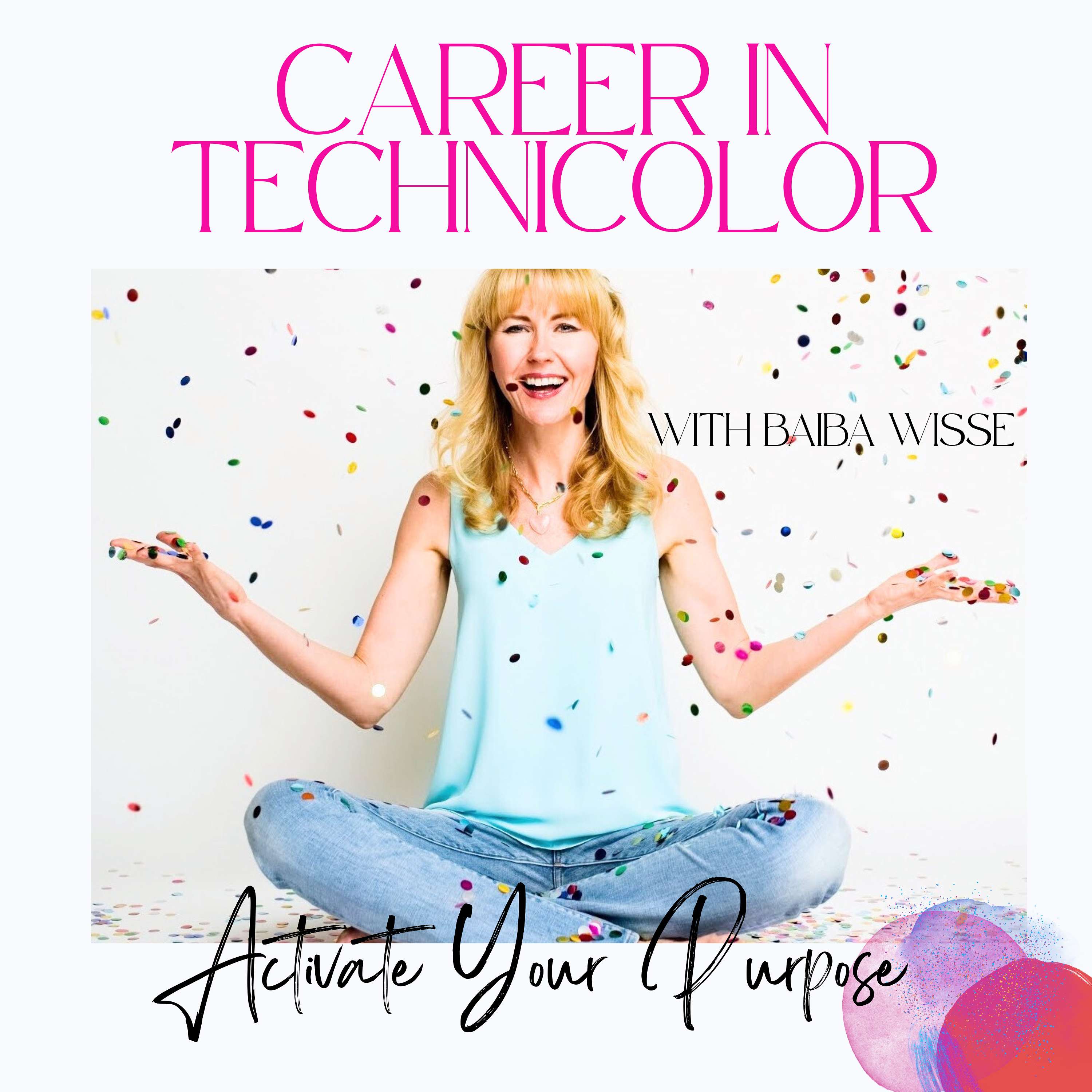 Career In Technicolor | Find Your Purpose