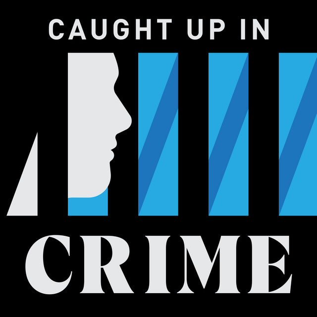 Caught Up In Crime