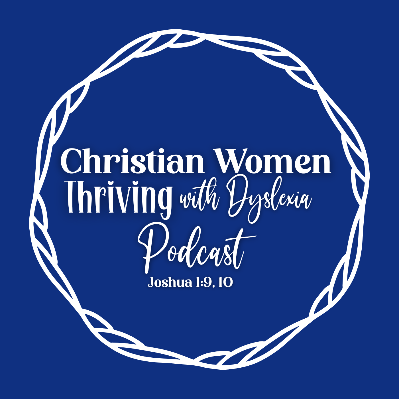 Christian Women Thriving with Dyslexia Podcast