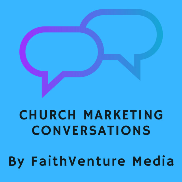 Church Marketing Conversations Podcast