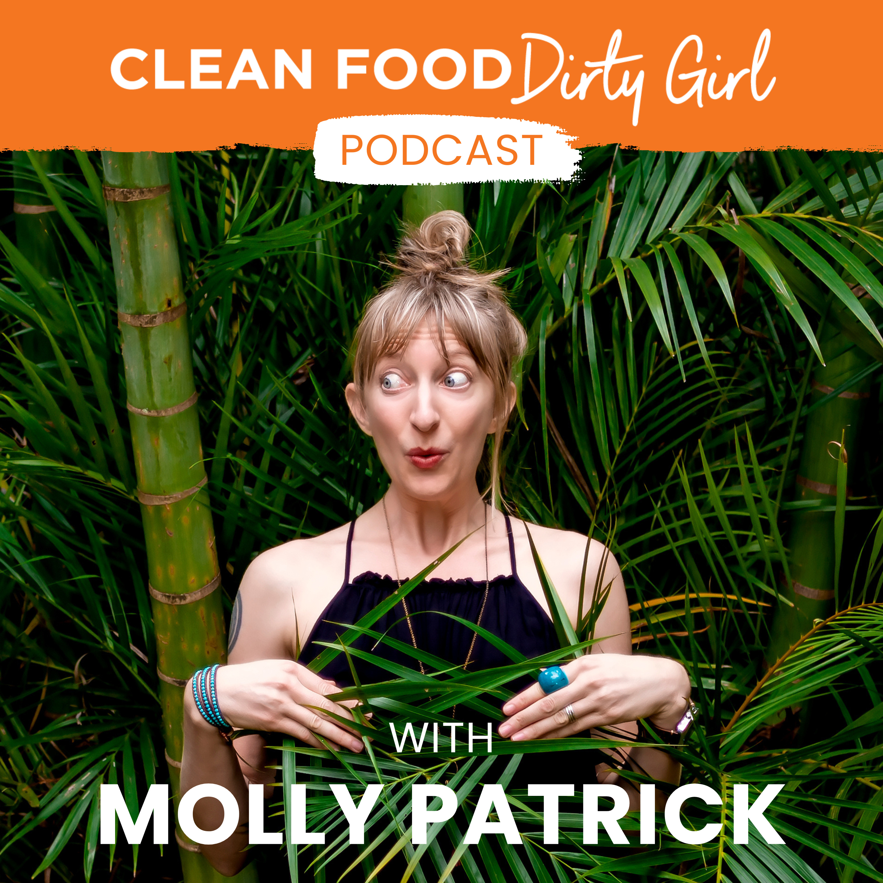 Clean Food Dirty Girl Podcast