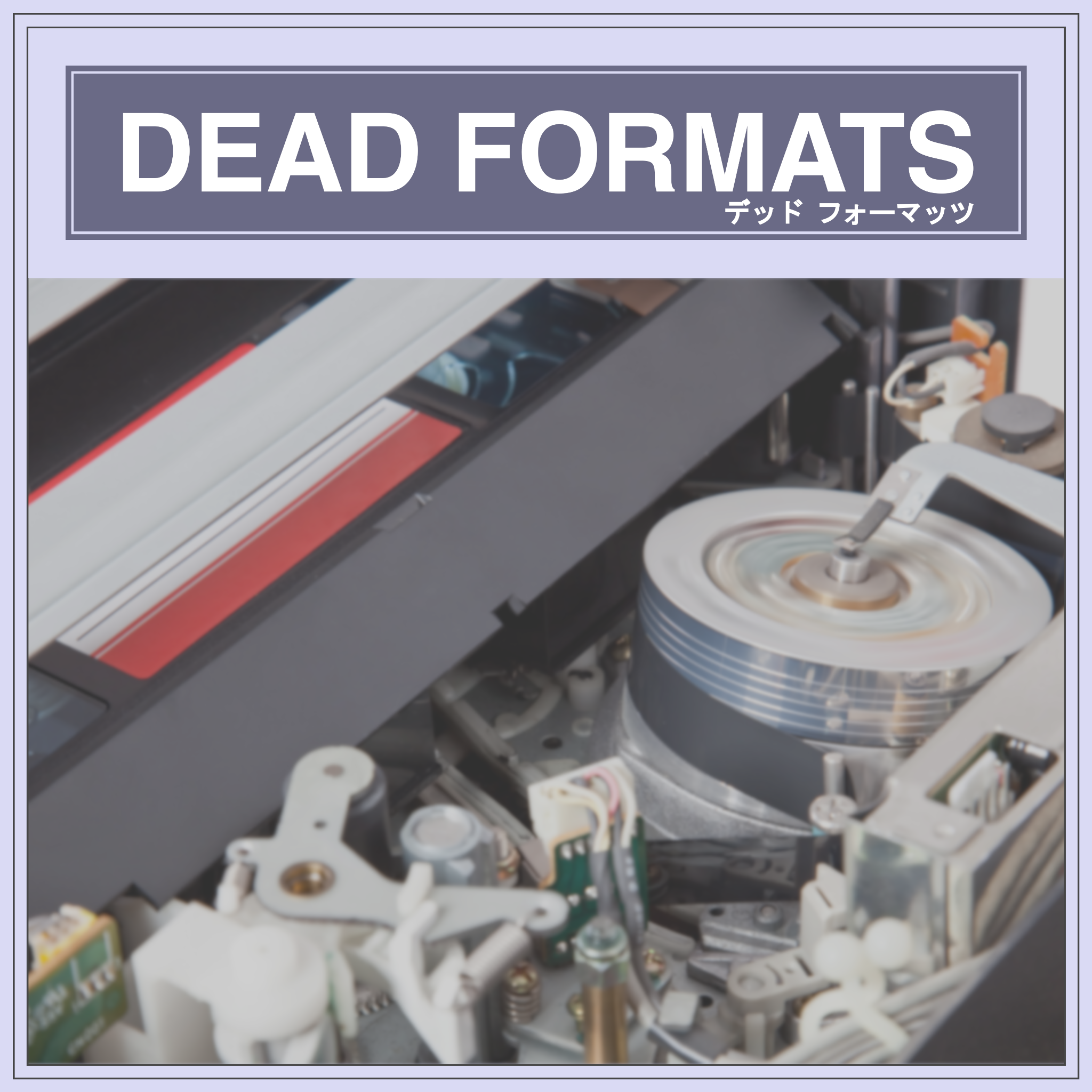 Dead Formats