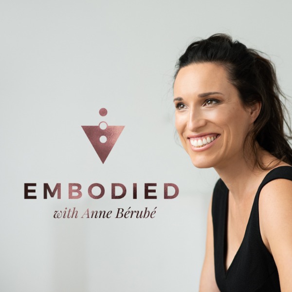 Embodied with Anne Berube