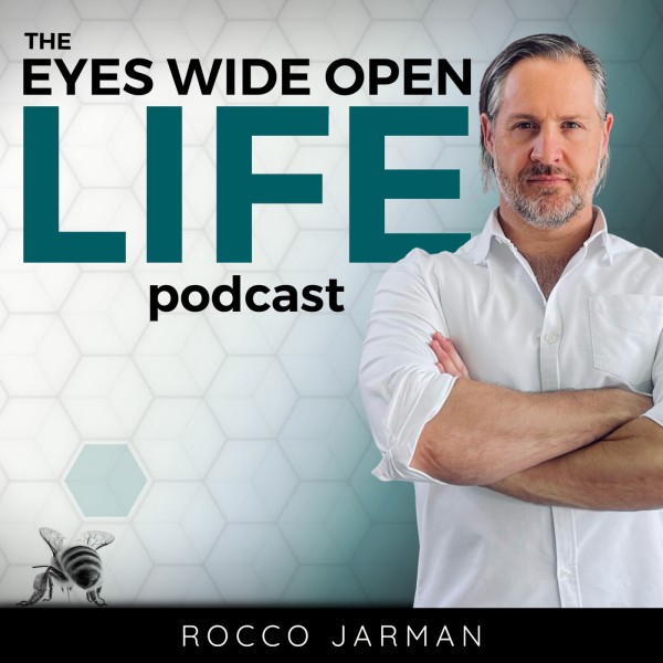 Eyes Wide Open Life Podcast