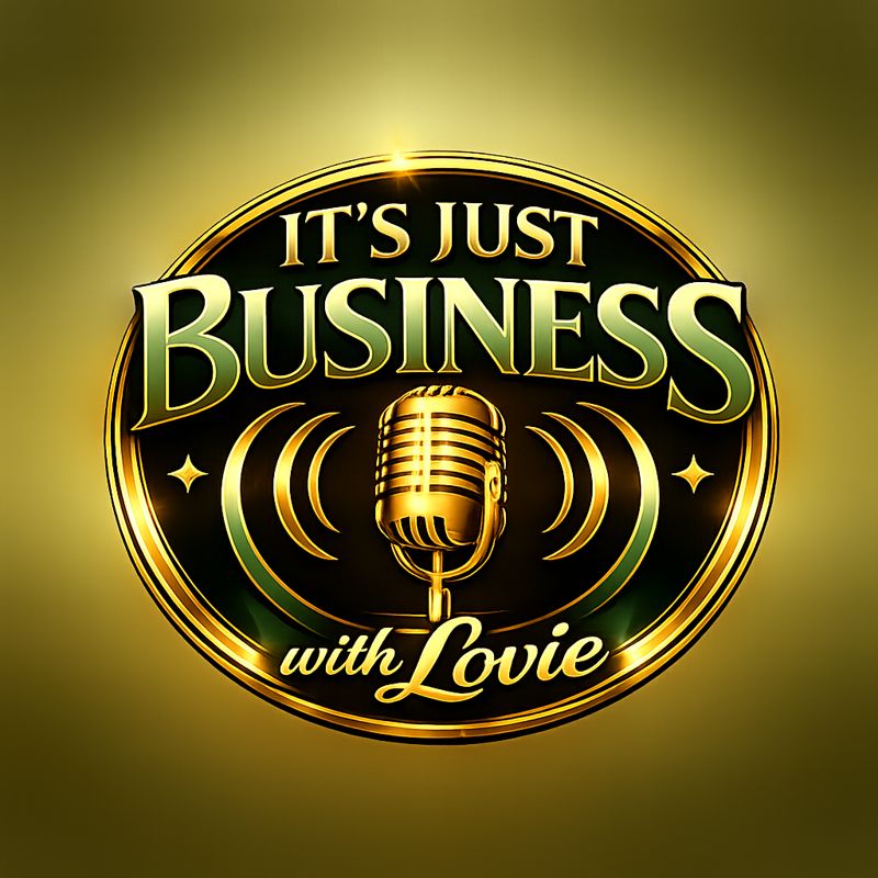 It's Just Business with Lovie