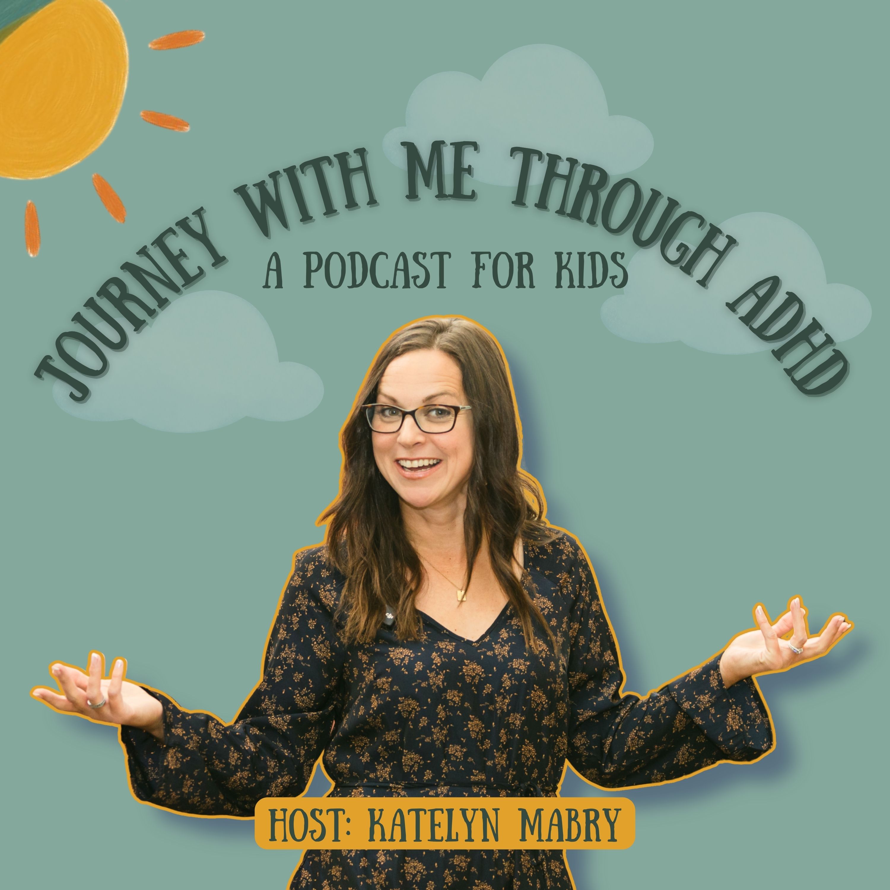 Journey With Me Through ADHD: A podcast for kids