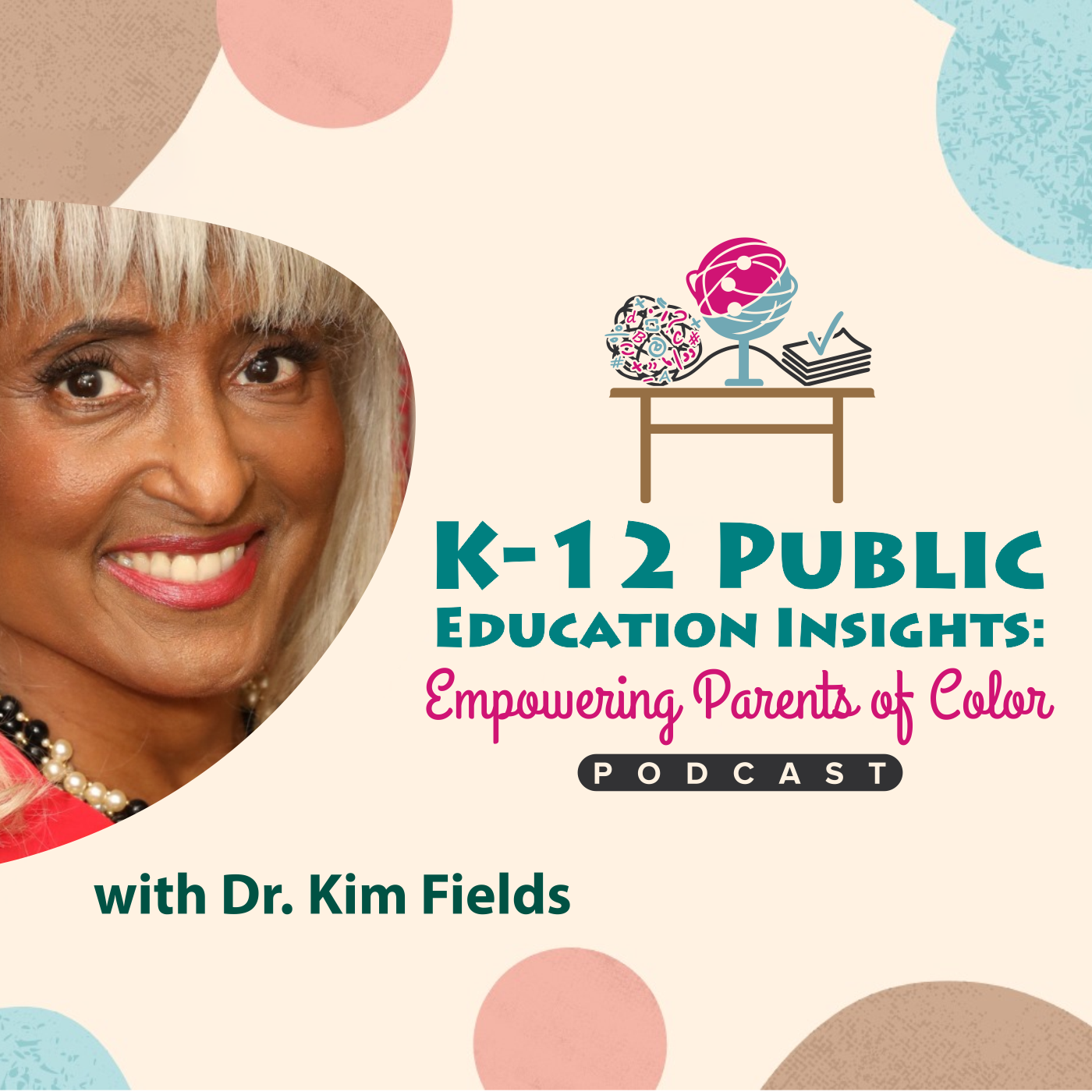 K-12 Public Education Insights: Empowering Parents of Color—Trends, Tactics, and Topics That Impact POC