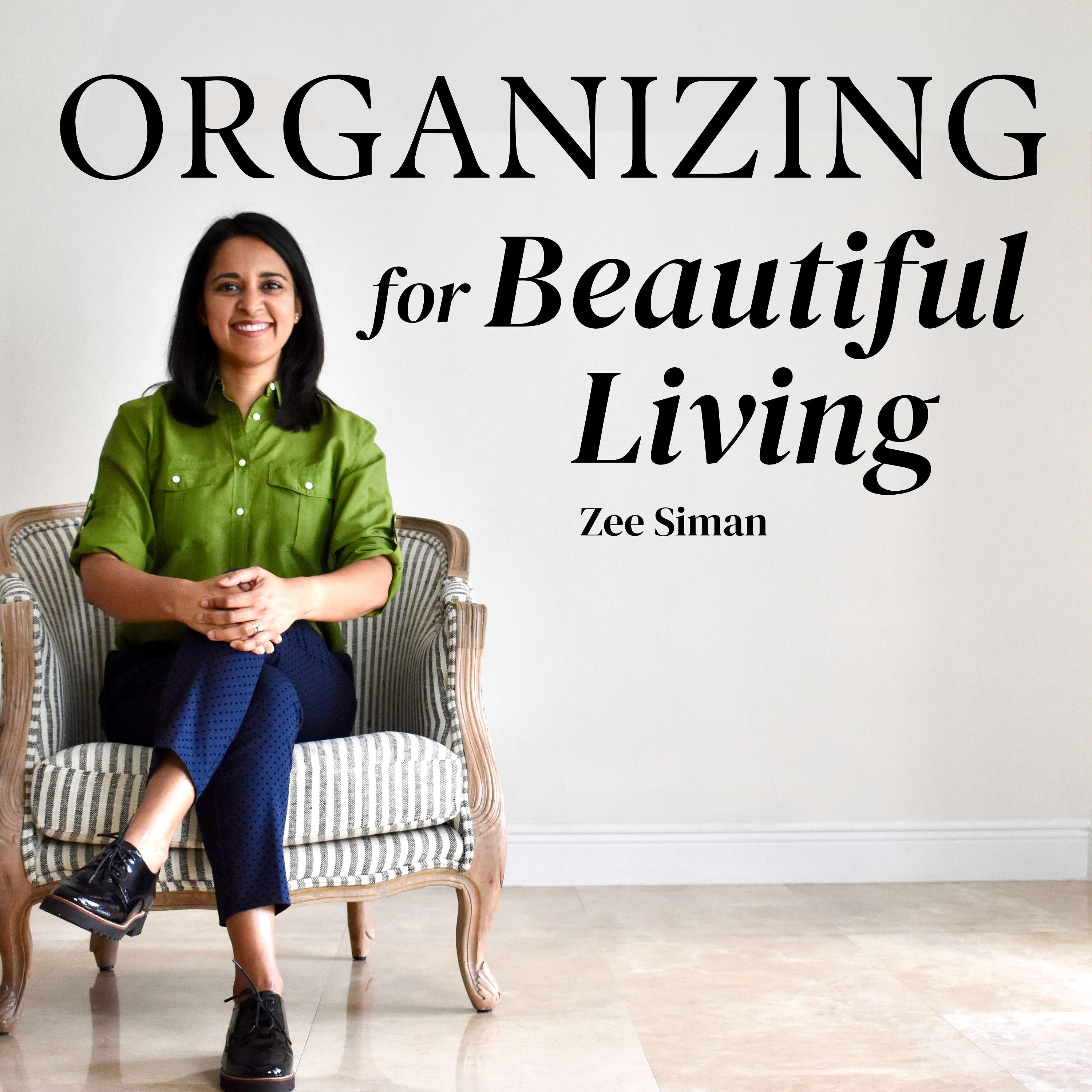 Organizing for Beautiful Living: Sustainable Organizing, Decluttering and Lifestyle Tips for Working Moms and Entrepreneurs