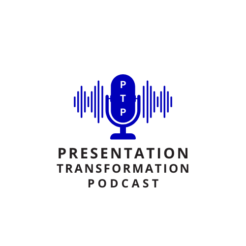 Presentation Transformation Podcast