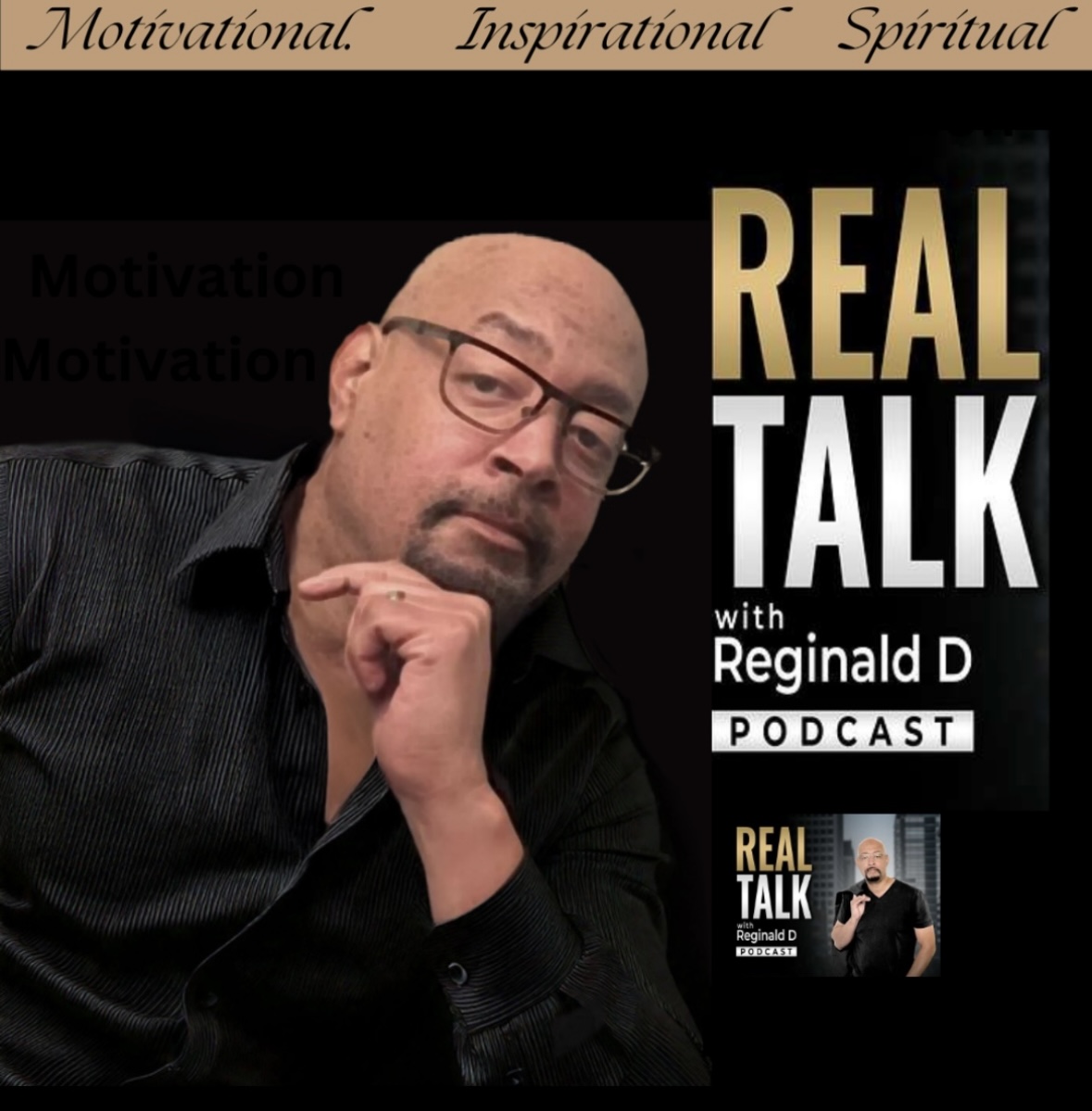Real Talk With Reginald D (Motivational Speeches/Inspirational Stories)