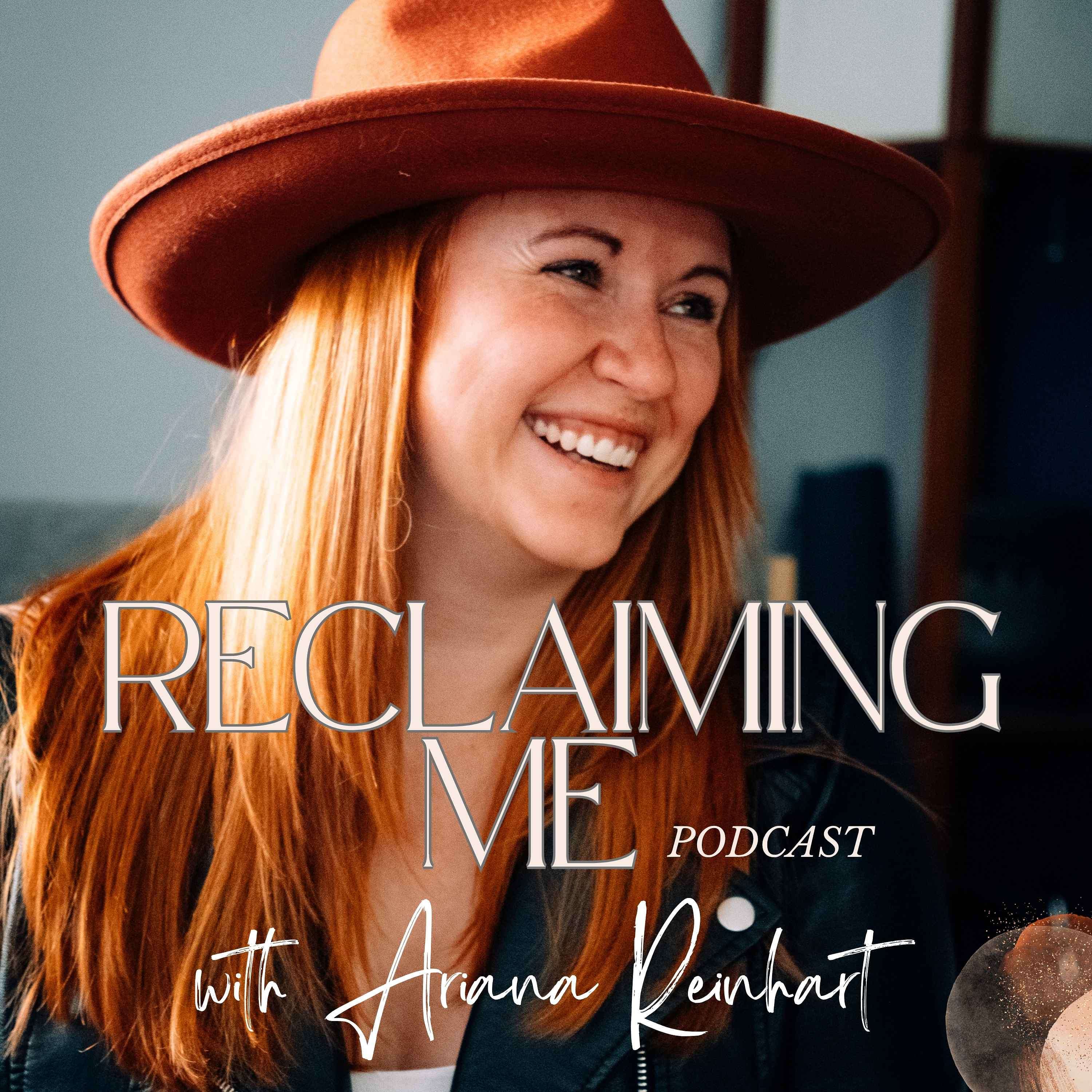 Reclaiming Me Podcast