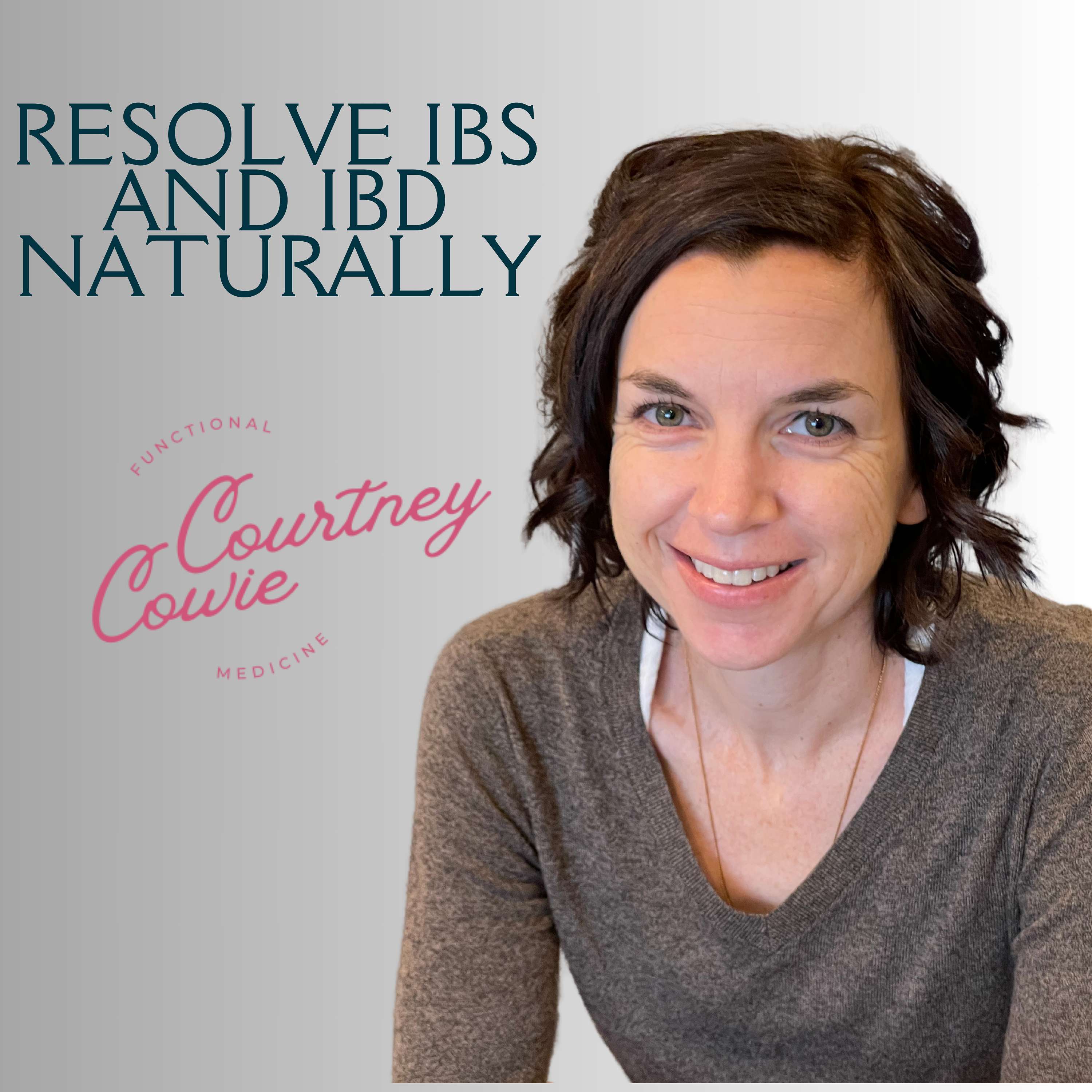 Resolve IBS and IBD Naturally 