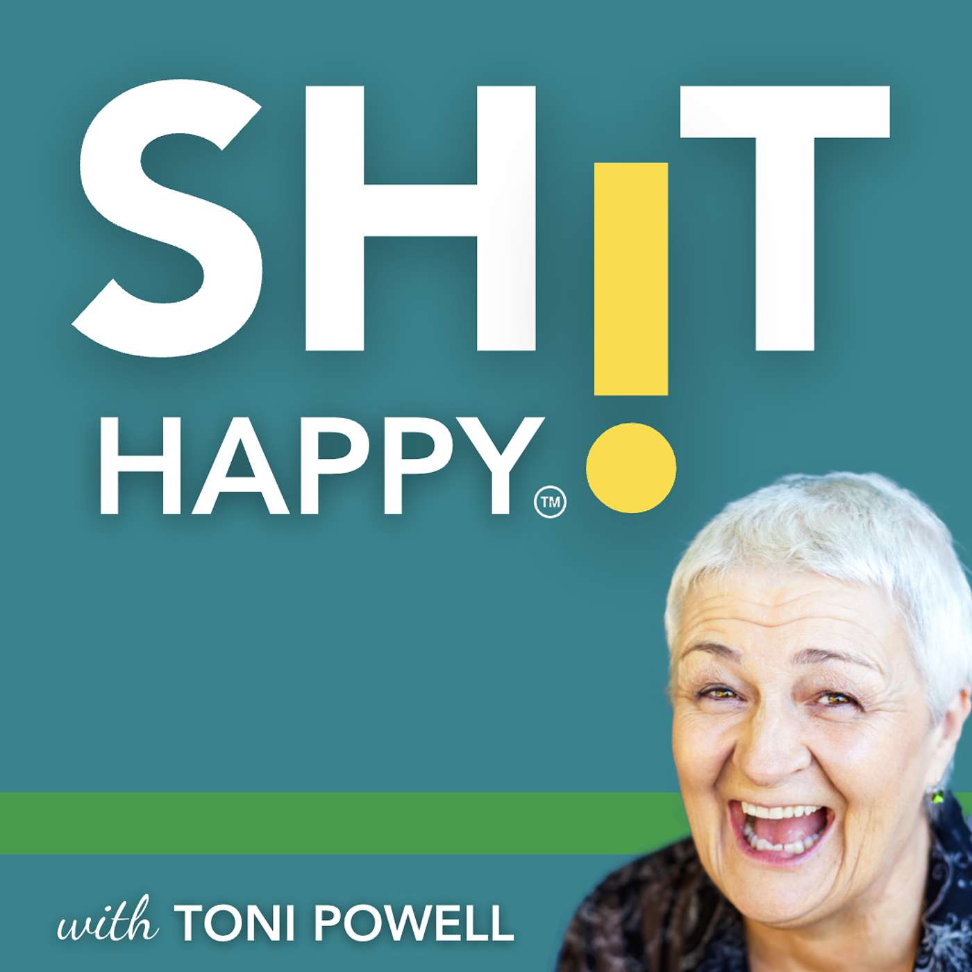 SHIT HAPPY with Toni Powell