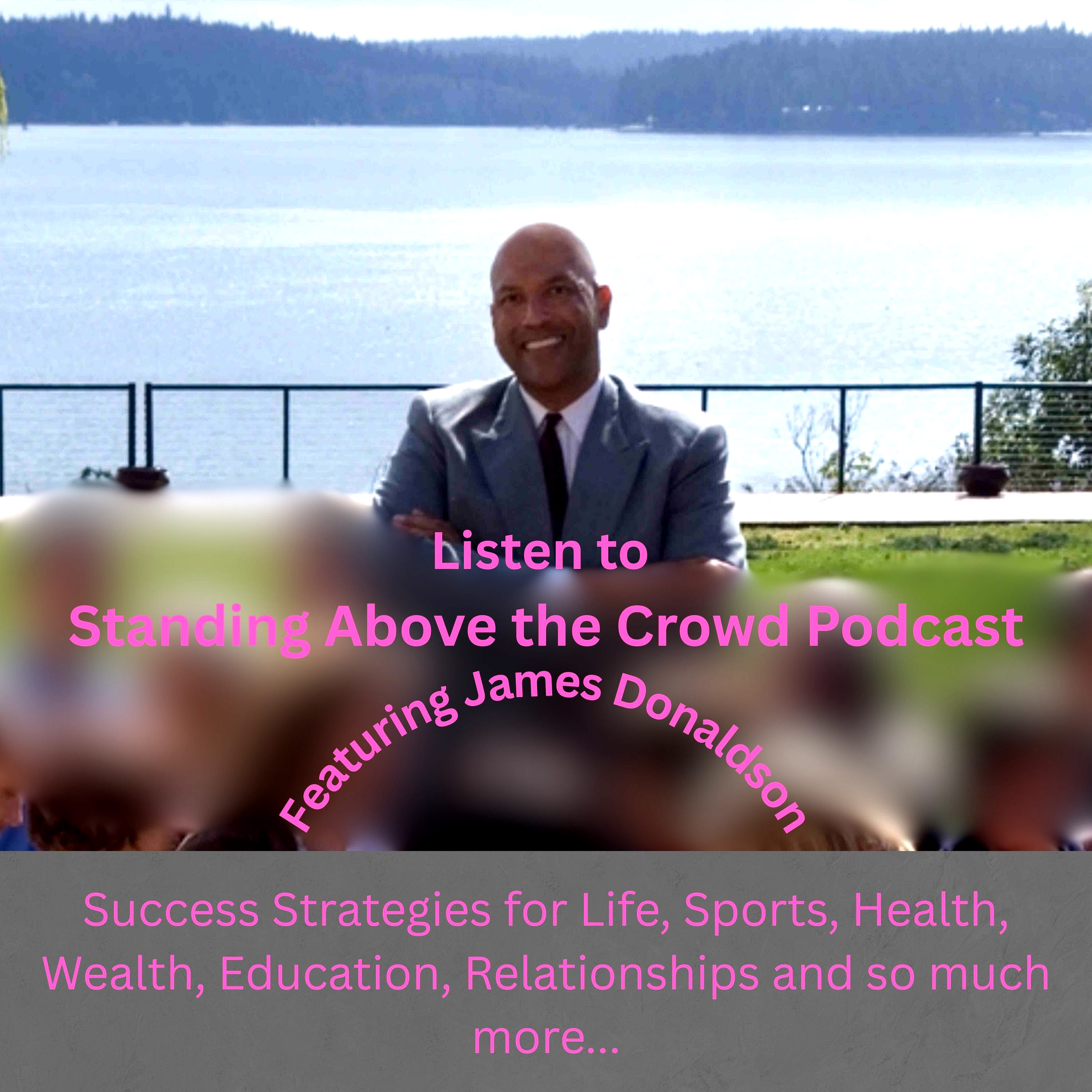 Standing Above The Crowd with James Donaldson