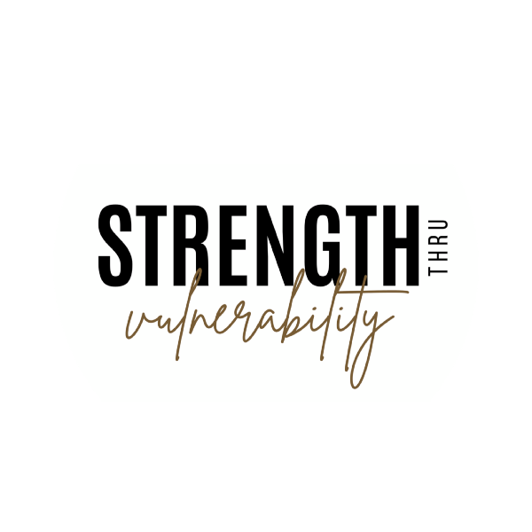 Strength thru Vulnerability