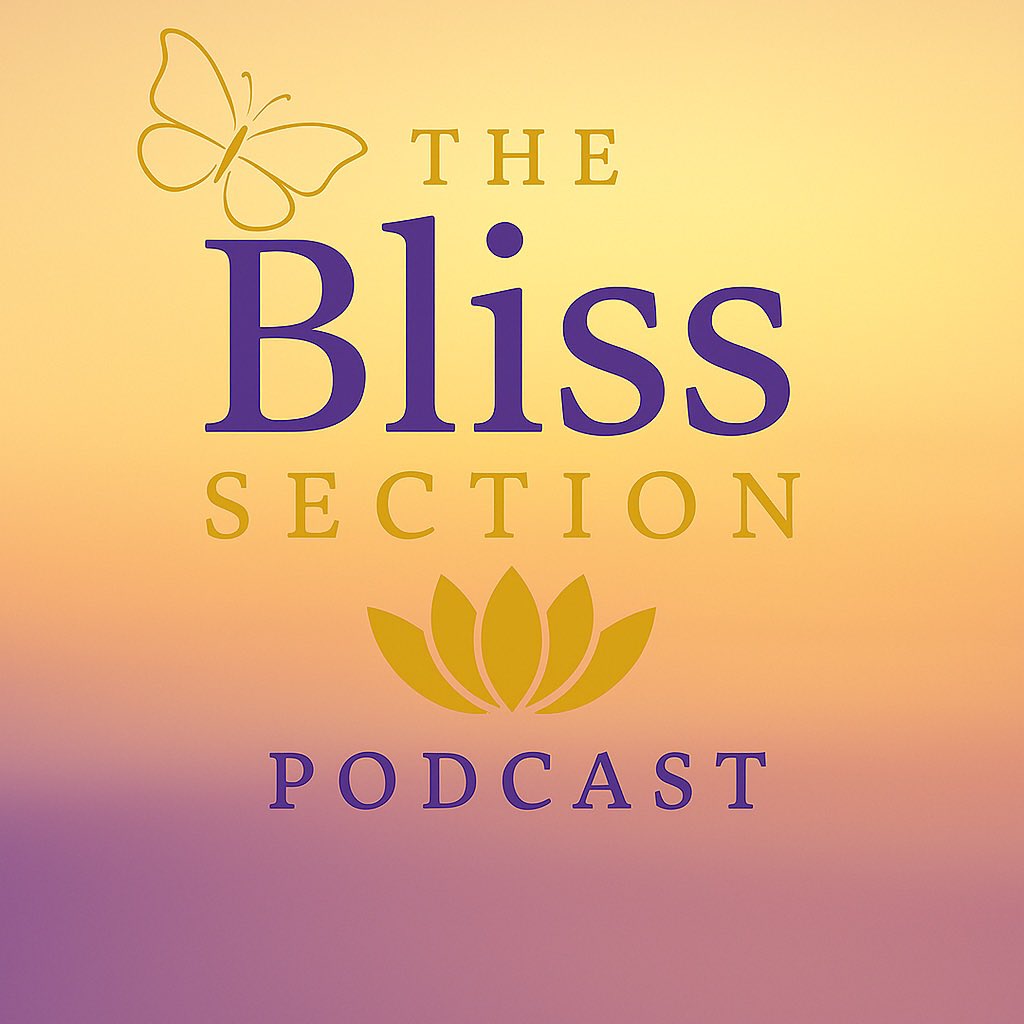 The Bliss Section Podcast