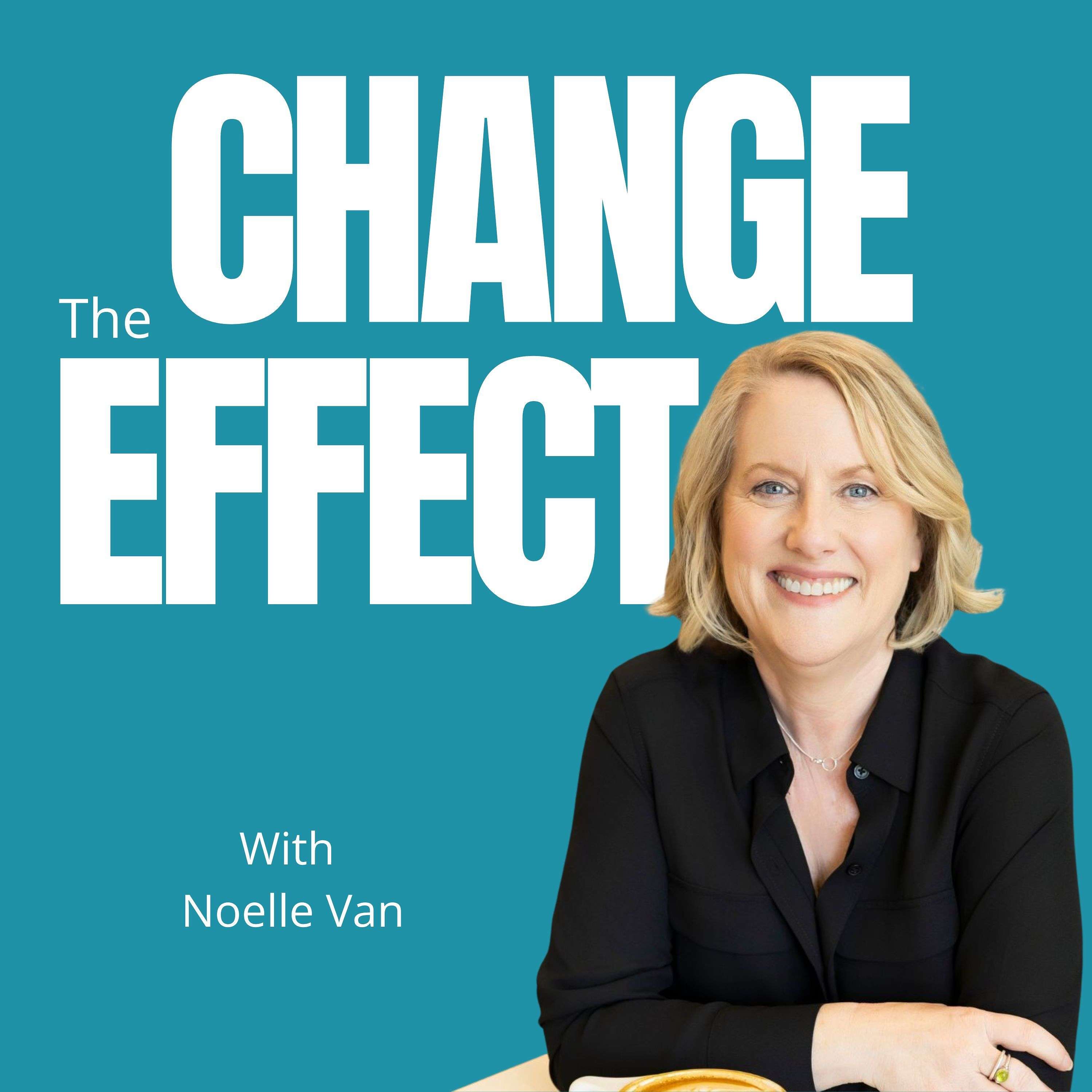 The Change Effect - Inspiration and Strategies for Creating Success on Your Own Terms  