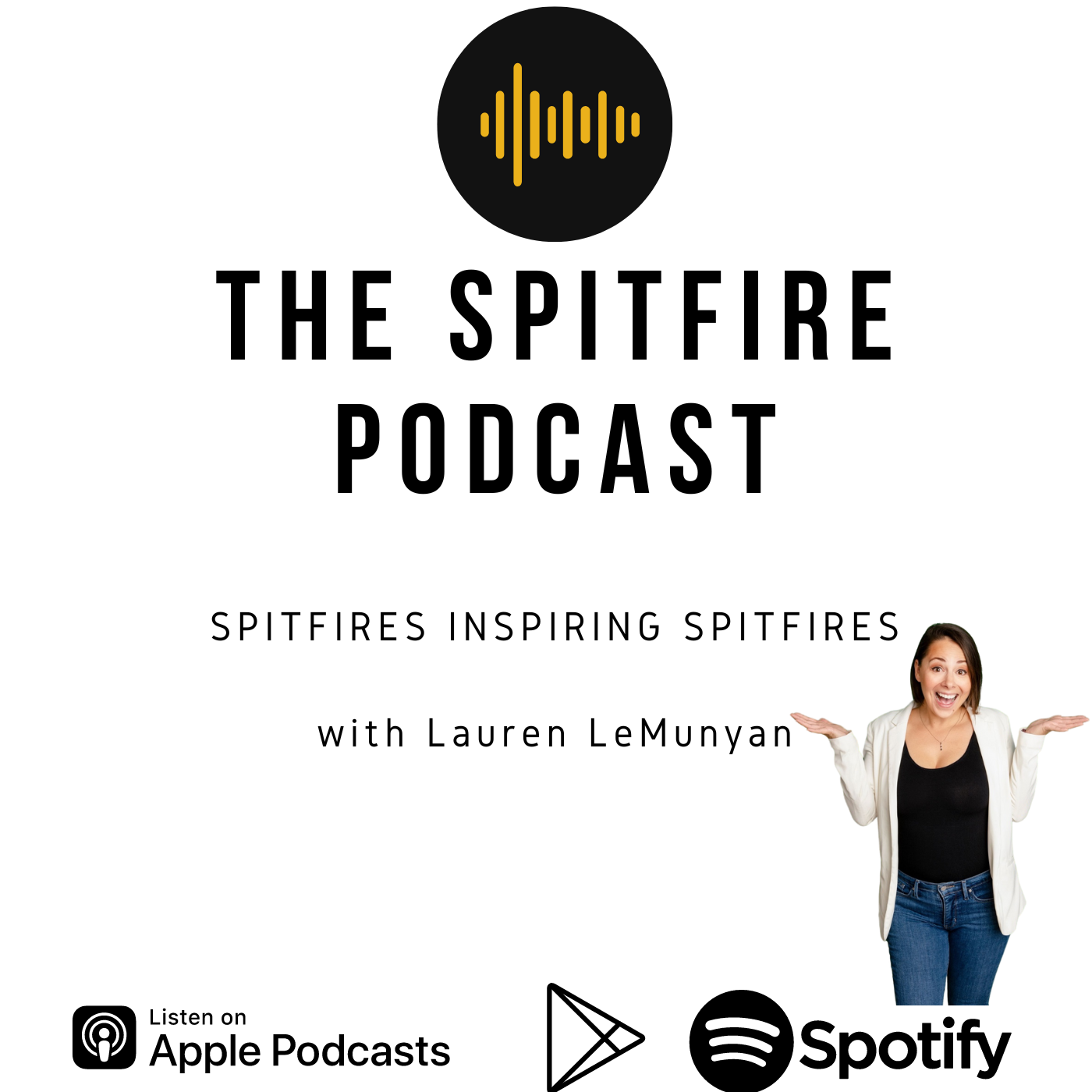 The Spitfire Podcast with Lauren LeMunyan