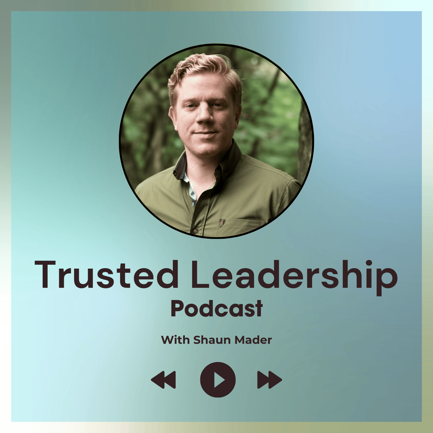 The Trusted Leadership Podcast
