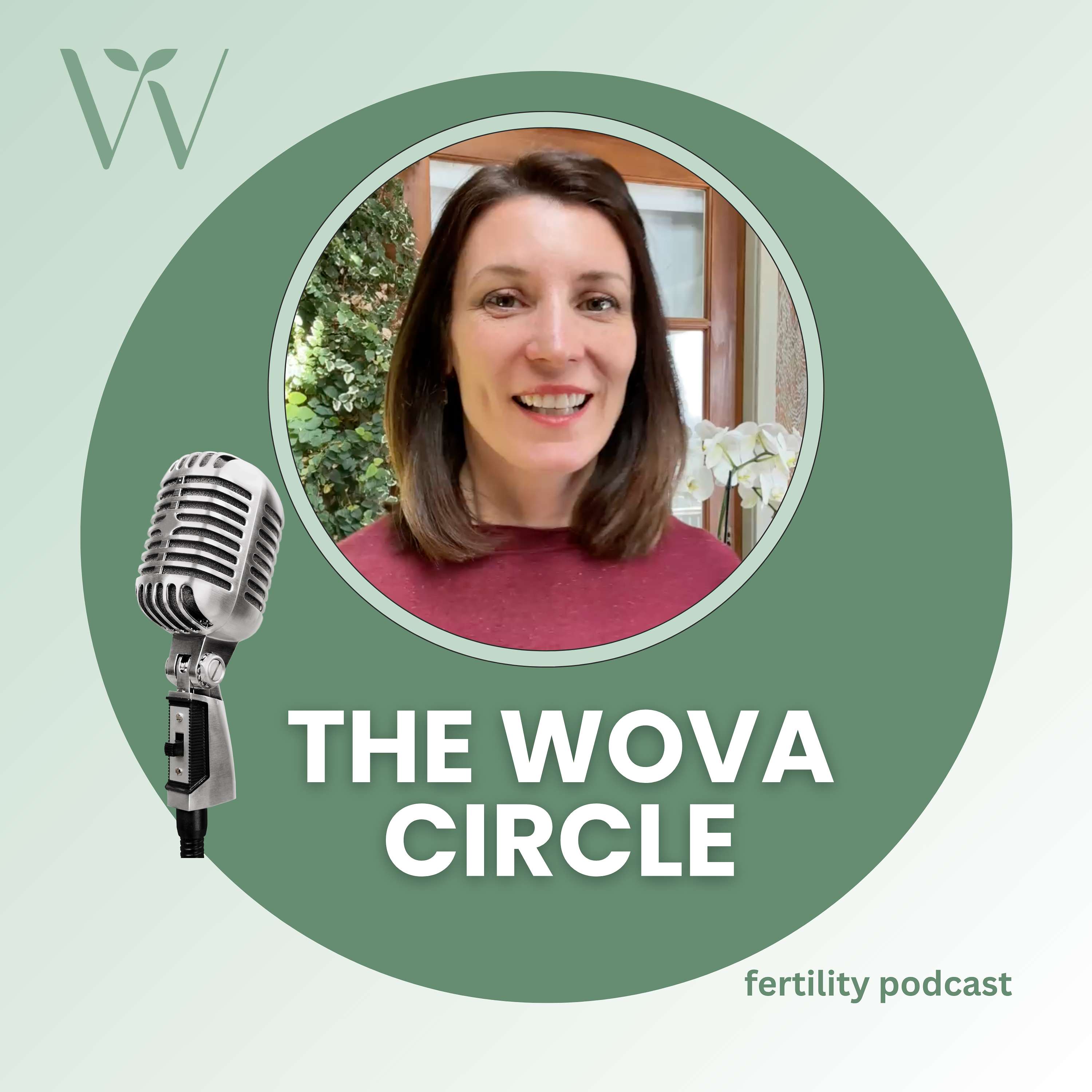 The WOVA Circle Fertility & TTC Podcast