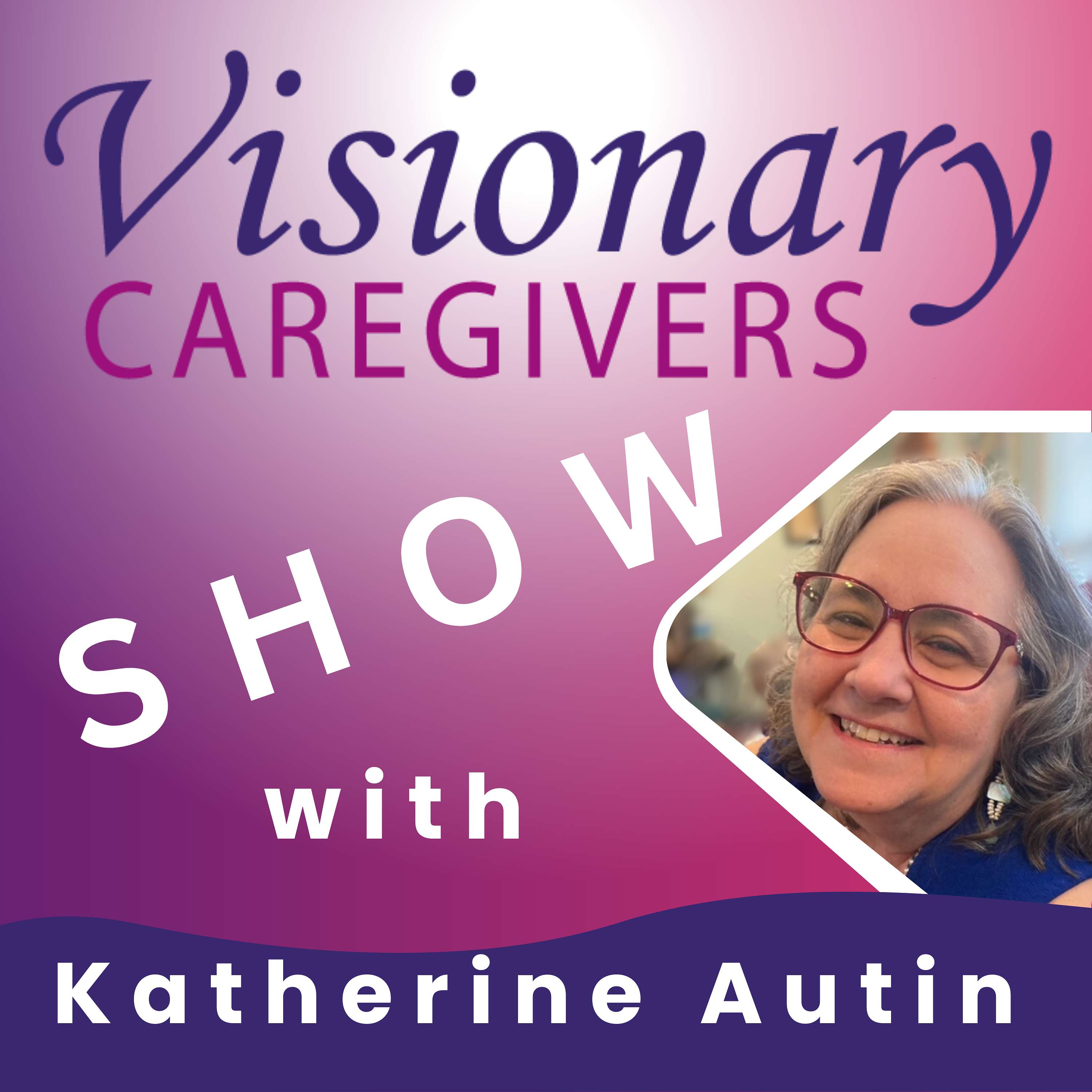 Visionary Caregivers Show