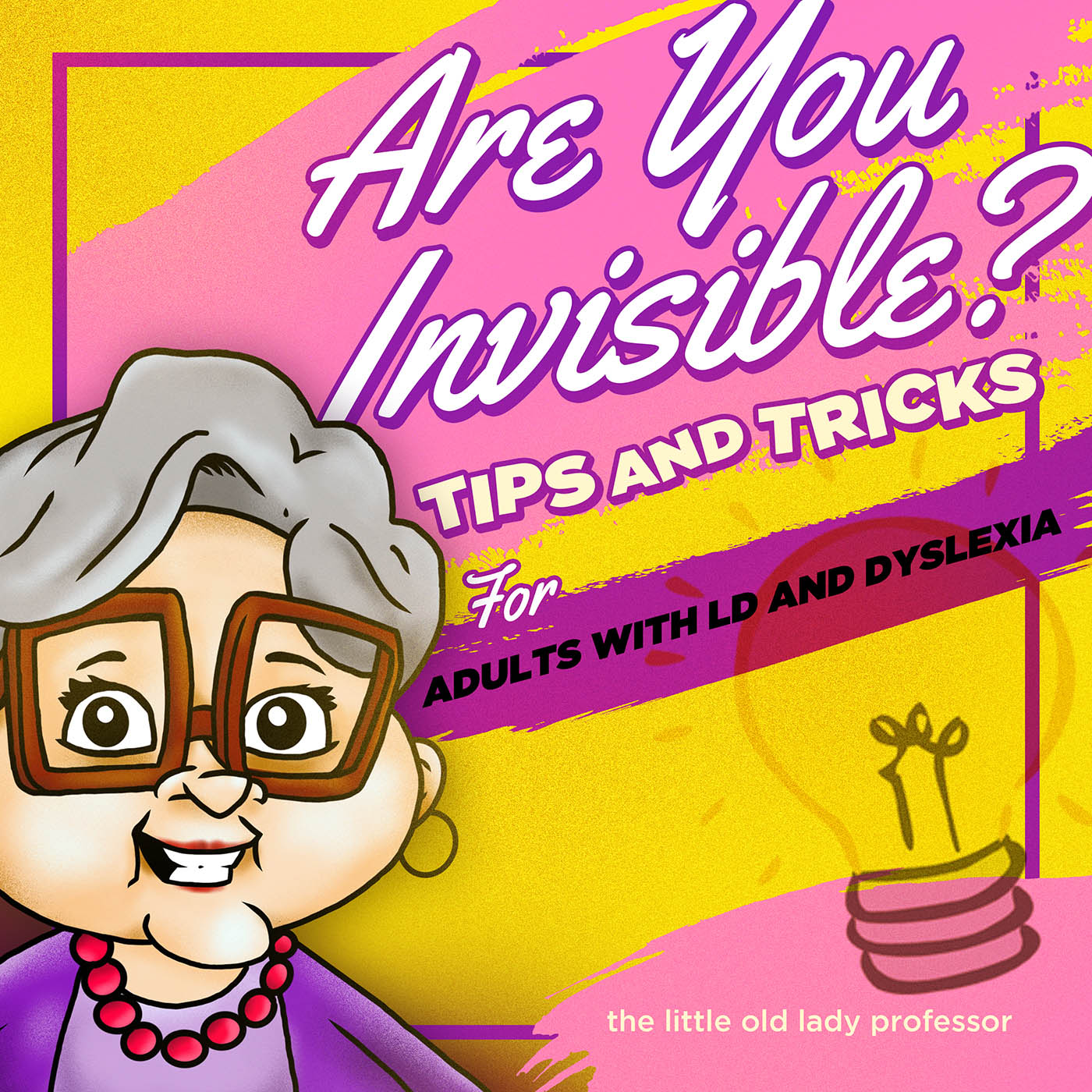 Are You Invisible?  Tips and Tricks for Individuals with Invisible Disabilities