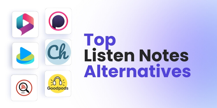 Listen Notes Alternatives