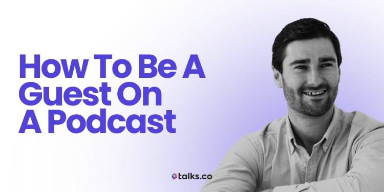 How to Be a Guest on a Podcast (Checklist, Tools + Templates 2026)