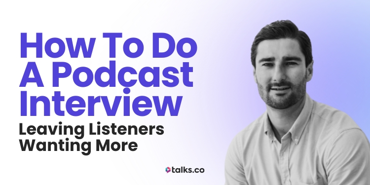 Guide on how to do a podcast interview