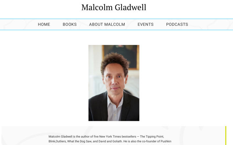 Malcolm Gladwell's profile showcasing his work as a bestselling author and engaging storyteller, highlighting the importance of making sure you’re captivating as a podcast guest.