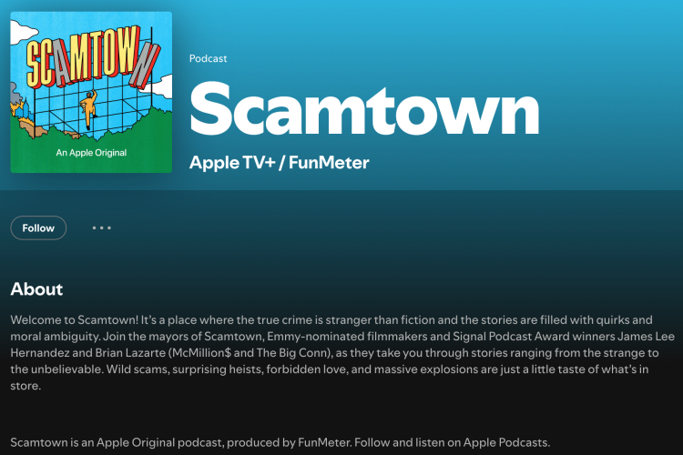 Scamtown podcast profile page showcasing its Apple Original branding and intriguing true crime stories, perfect if you’ve listened to other quirky, morally ambiguous crime podcasts.