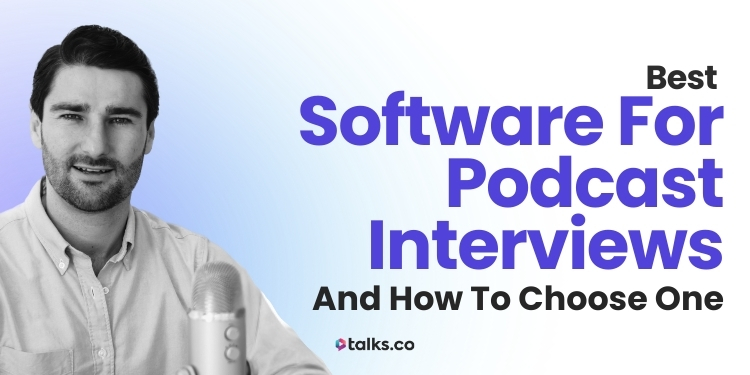 Best software for podcast interviews