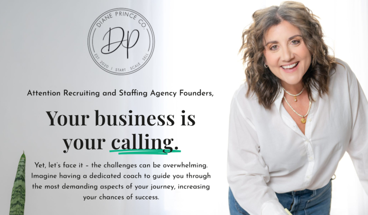 Podcast in your niche promotion featuring Diane Prince, a business coach for recruiting and staffing agency founders, offering guidance for overcoming challenges