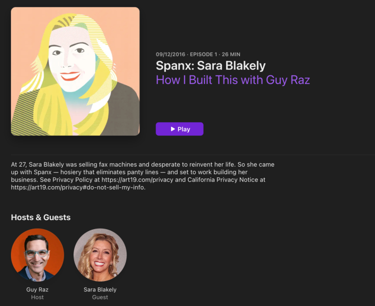 Sara Blakely featured in a podcast interview on How I Built This with Guy Raz, sharing her journey of founding Spanx.