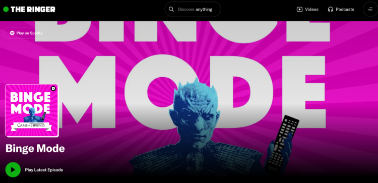 Binge Mode podcast homepage on The Ringer, featuring a Game of Thrones theme with the Night King holding a remote, emphasizing its deep-dive analysis like TV shows.