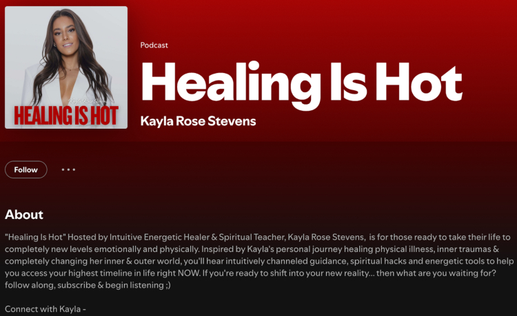 Image of the Healing Is Hot podcast page featuring Kayla Rose Stevens, highlighting an excellent description that emphasizes spiritual healing, personal growth, and transformative guidance.