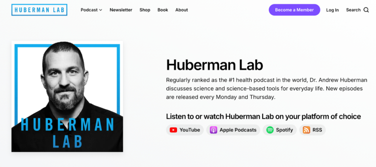 Image of the Huberman Lab podcast page featuring Dr. Andrew Huberman, highlighting a successful podcast that discusses science-based tools for everyday life.