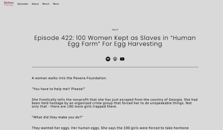 Screenshot of a Rotten Mango podcast episode titled "100 Women Kept as Slaves in 'Human Egg Farm' For Egg Harvesting," featuring a gripping story that gives a sense of what the podcast covers.