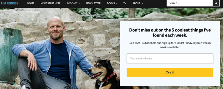 Image of Tim Ferriss sitting with a dog beside a sign-up form for his 5-Bullet Friday newsletter, featuring a brief description that highlights the top five things he finds each week.