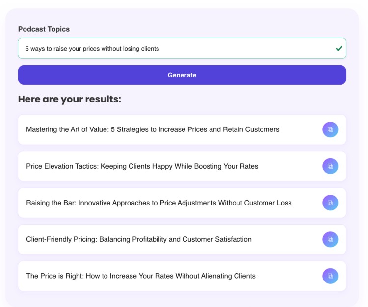 Accurately generated podcast title suggestions for the topic "5 ways to raise your prices without losing clients," shown on the Talks title generator platform.