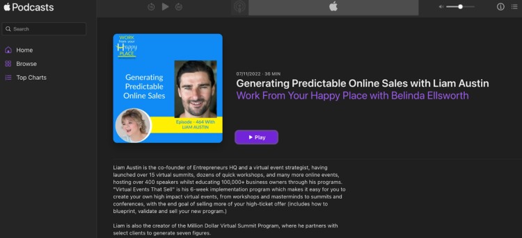 Podcast episode titled "Generating Predictable Online Sales with Liam Austin" featured on Work From Your Happy Place with Belinda Ellsworth, designed to entice listeners interested in high-ticket virtual events and consistent sales.