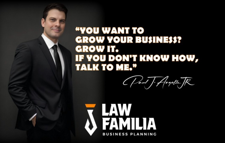 Promotional graphic for the Law Familia podcast show featuring Paul J. Angeli Jr., focused on business growth and planning strategies.