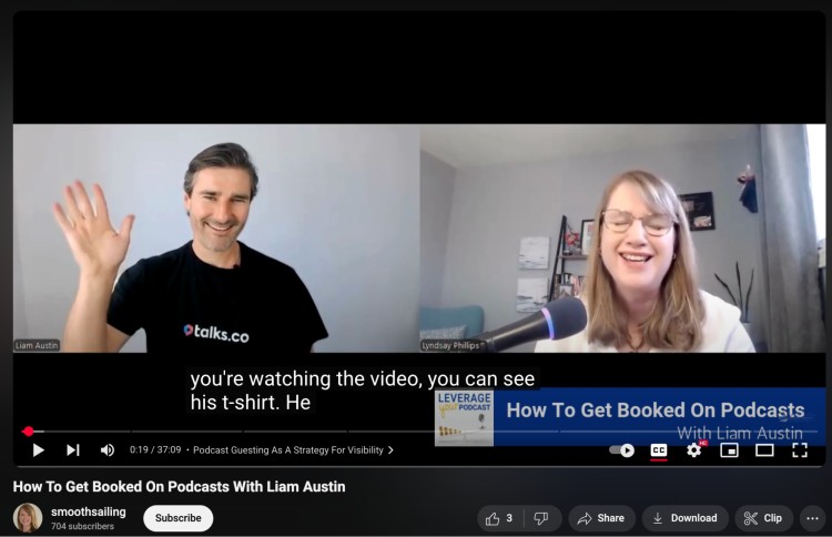 Liam Austin and Lyndsay Phillips on a video interview titled “How To Get Booked On Podcasts,” a great podcast episode for visibility tips