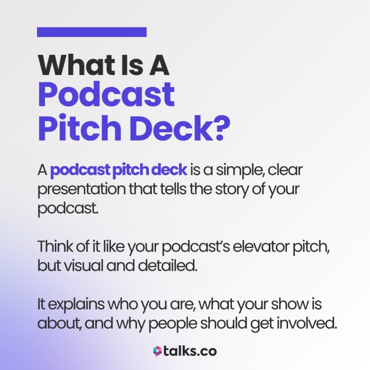 Explanation of what a podcast pitch deck is, highlighting its purpose and importance for podcasters.