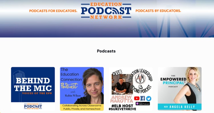 Homepage of the Education Podcast Network displaying multiple podcasts within education, such as The Empowered Principal and Education Leadership and Beyond.