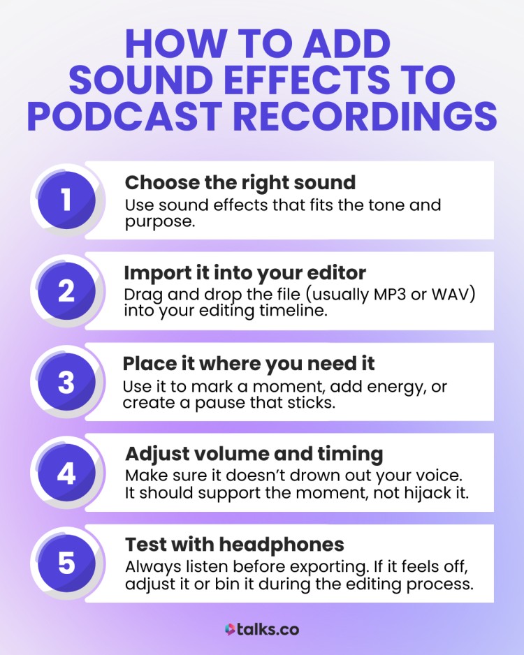 Infographic showing 5 steps on how to add sound effects to podcast recordings including choosing the sound, importing, placement, adjusting, and testing.