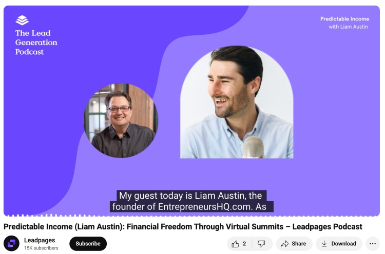 Podcast episode featuring Liam Austin on The Lead Generation Podcast by Leadpages, discussing financial freedom through virtual summits.