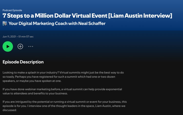 Free to listen podcast episode titled "7 Steps to a Million Dollar Virtual Event" featuring Liam Austin interviewed by Neal Schaffer.